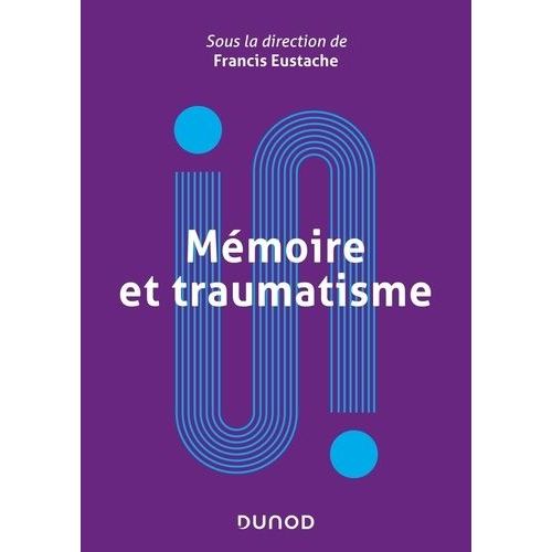 Mémoire Et Traumatisme