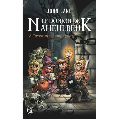 Le Donjon De Naheulbeuk - A L'aventure, Compagnons
