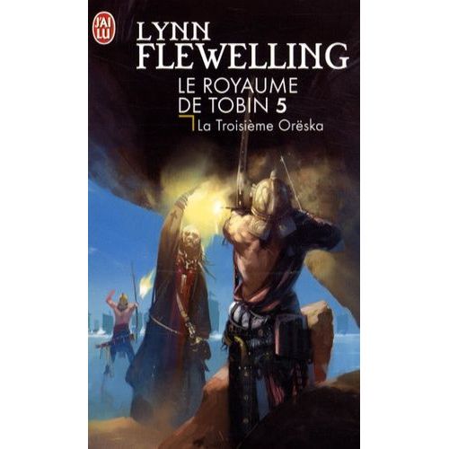 Le Royaume De Tobin - Tome 5 - La Troisième Orëska