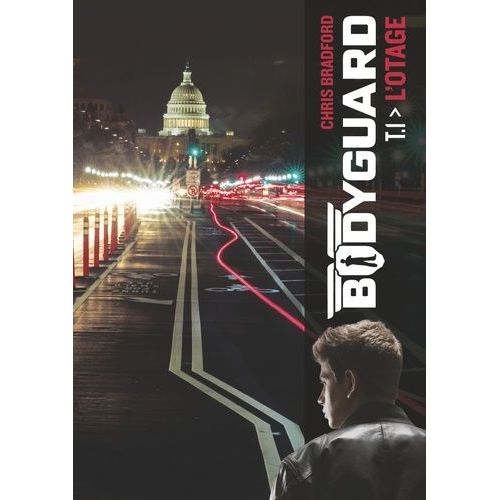 Bodyguard - Tome 1 - L'otage