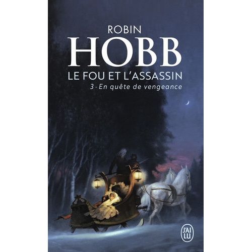 Le Fou Et L'assassin - Tome 3 - En Quête De Vengeance