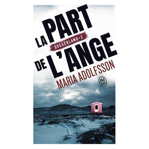 Doggerland - Tome 2 - La Part De L'ange