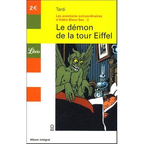 Les Aventures Extraordinaires D'adèle Blanc-Sec - Tome 2 - Le Démon De La Tour Eiffel