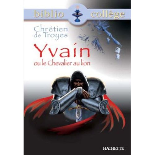 Yvain Ou Le Chevalier Au Lion