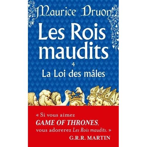 Les Rois Maudits - Tome 4 - La Loi Des Mâles