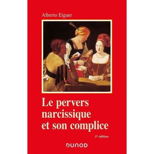 Le Pervers Narcissique Et Son Complice