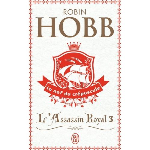 L'assassin Royal - Tome 3 - La Nef Du Crépuscule