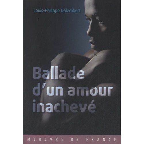 Ballade D'un Amour Inachevé