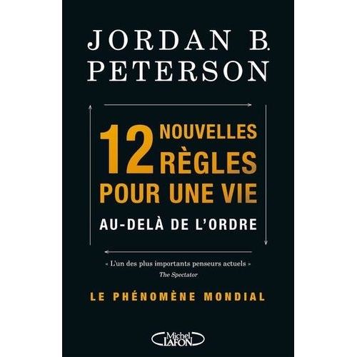 12 Nouvelles Règles Pour Une Vie Au-Delà De L'ordre