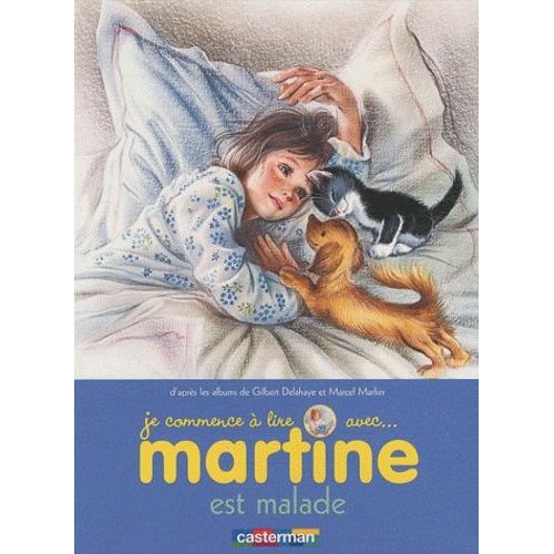 Je Commence À Lire Avec Martine - Tome 16 - Martine Est Malade