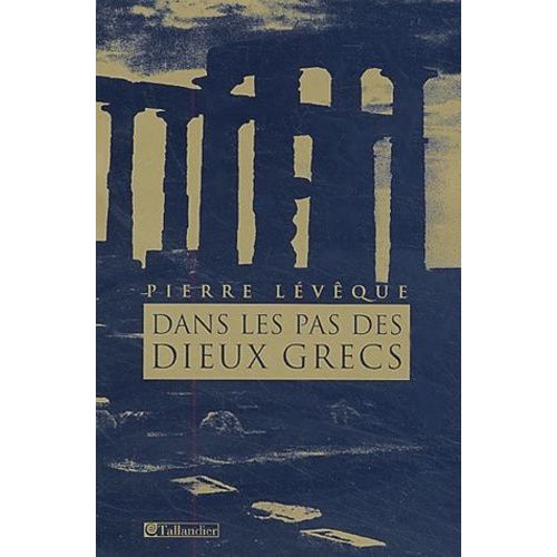 Dans Les Pas Des Dieux Grecs
