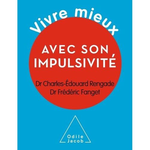 Vivre Mieux Avec Son Impulsivité