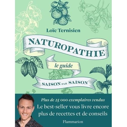 Naturopathie, Le Guide Saison Par Saison