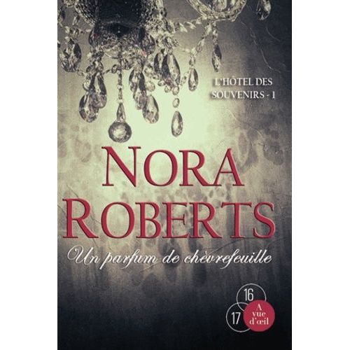 L'hôtel Des Souvenirs - Tome 1 - Un Parfum De Chèvrefeuille
