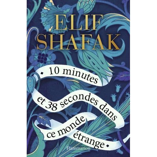 10 Minutes Et 38 Secondes Dans Ce Monde Étrange