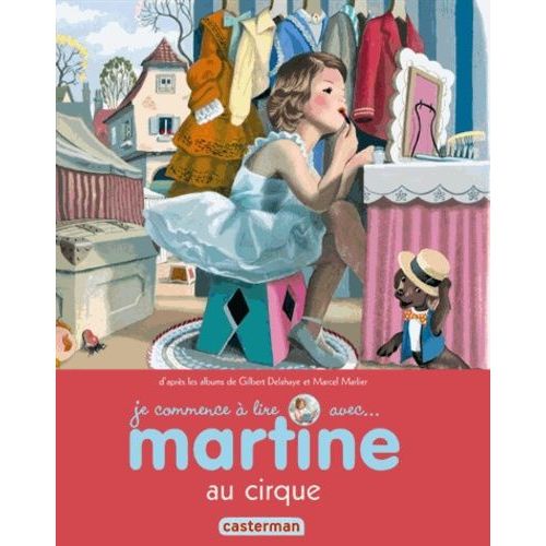 Je Commence À Lire Avec Martine - Tome 35 - Martine Au Cirque