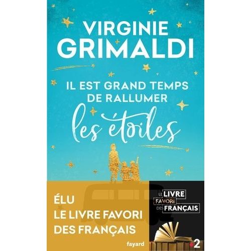 Il Est Grand Temps De Rallumer Les Étoiles