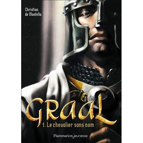 Graal - Tome 1 - Le Chevalier Sans Nom