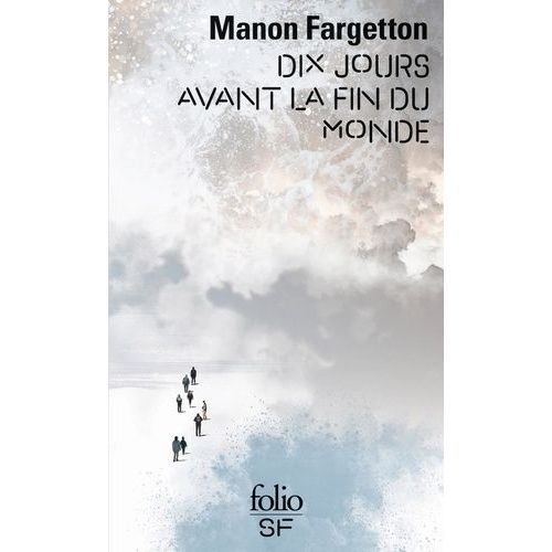 Dix Jours Avant La Fin Du Monde