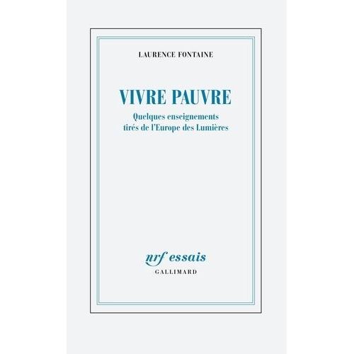 Vivre Pauvre - Quelques Enseignements Tirés De L'europe Des Lumières