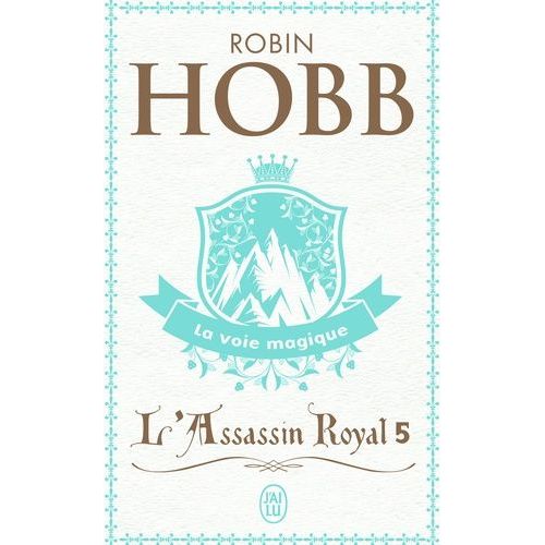 L'assassin Royal - Tome 5 - La Voie Magique