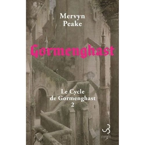 Le Cycle De Gormenghast - Tome 2 - Gormenghast