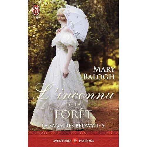 La Saga Des Bedwyn - Tome 5 - L'inconnu De La Forêt