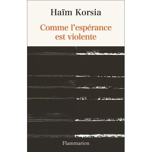 Comme L'espérance Est Violente