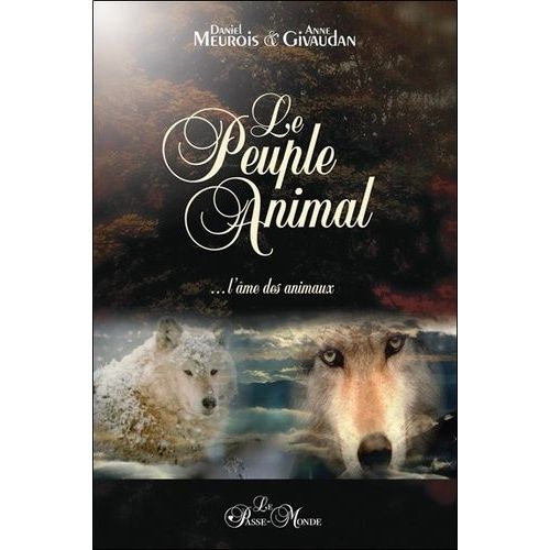 Le Peuple Animal - L'âme Des Animaux