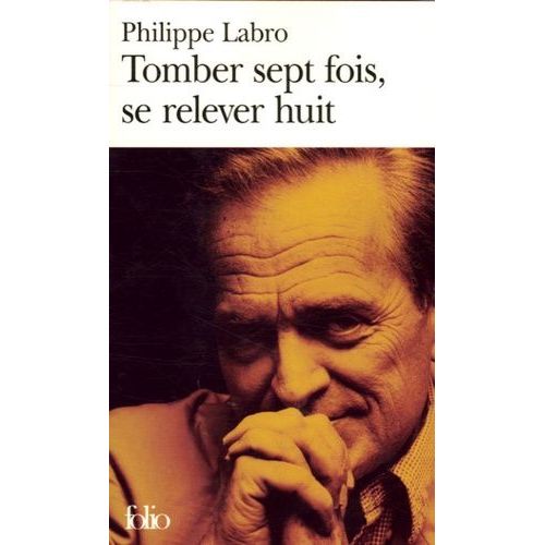 Tomber Sept Fois, Se Relever Huit