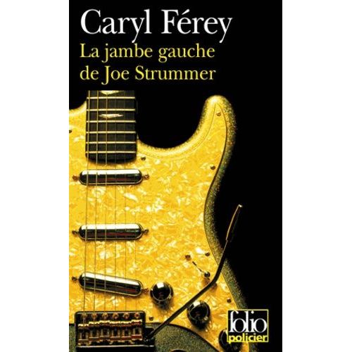 La Jambe Gauche De Joe Strummer - Une Enquête Inédite De Mc Cash