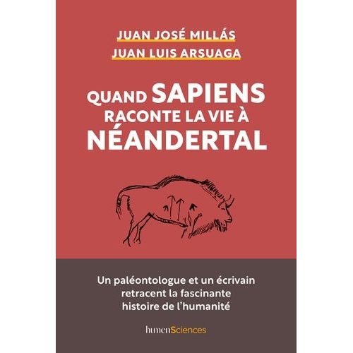 Quand Sapiens Raconte La Vie À Néandertal