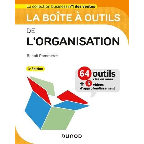 La Boîte À Outils De L'organisation - 63 Outils Clés En Main + 5 Vidéos D'approfondissement
