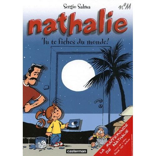 Nathalie - Tome 11 - Tu Te Fiches Du Monde !