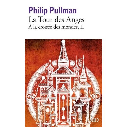 A La Croisée Des Mondes - Tome 2 - La Tour Des Anges