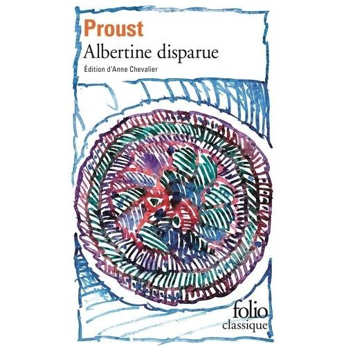 A La Recherche Du Temps Perdu - Tome 6 - Albertine Disparue