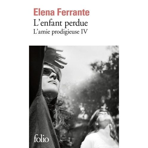 L'amie Prodigieuse - Tome 4 - L'enfant Perdue - Maturité, Vieillesse