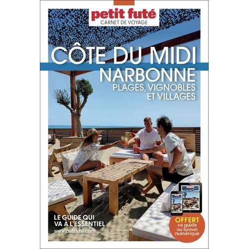Côtes Du Midi - Narbonne, Plages, Vignobles Et Villages