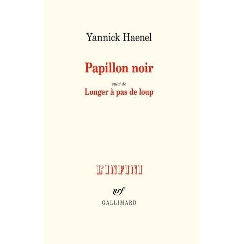 Papillon Noir - Suivi De Longer À Pas De Loup