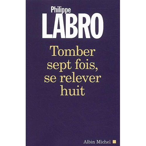 Tomber Sept Fois, Se Relever Huit