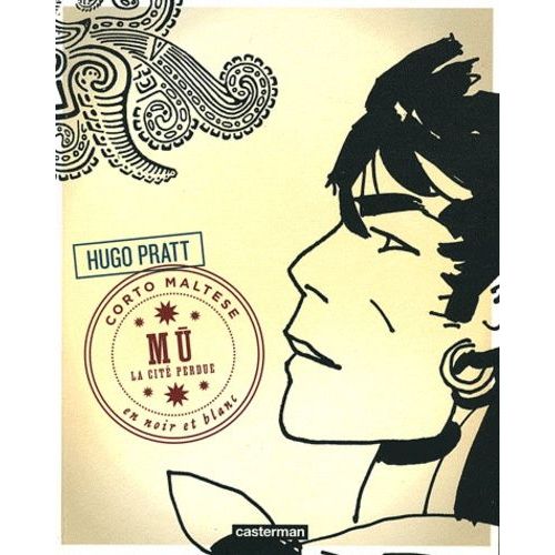 Corto Maltese En Noir Et Blanc - Tome 12 - Mû, La Cité Perdue
