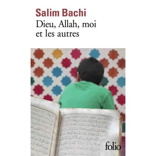 Dieu, Allah, Moi Et Les Autres