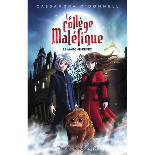 Le Collège Maléfique - Tome 1 - Le Marche-Rêve