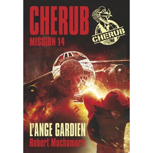Cherub - Tome 14 - L'ange Gardien