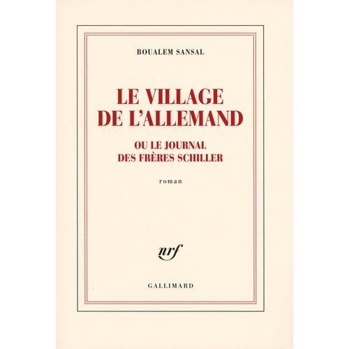 Le Village De L'allemand - Ou Le Journal Des Frères Schiller