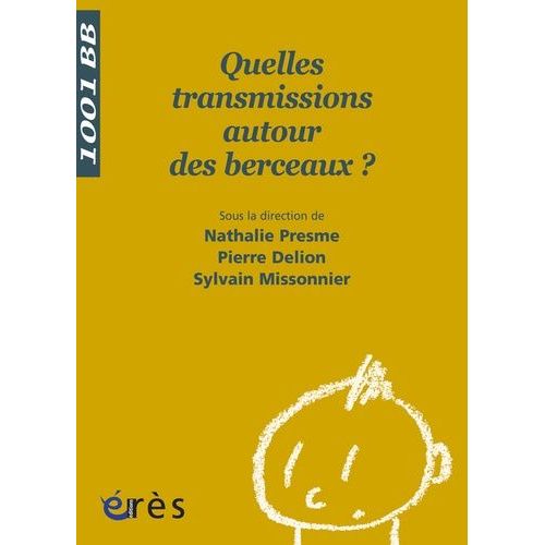 Quelles Transmissions Autour Des Berceaux ?