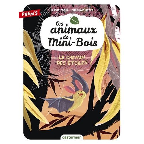 Les Animaux De Mini-Bois - Tome 3 - Le Chemin Des Étoiles