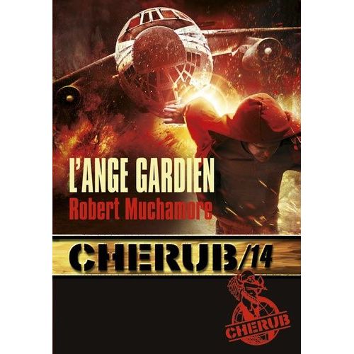 Cherub - Tome 14 - L'ange Gardien