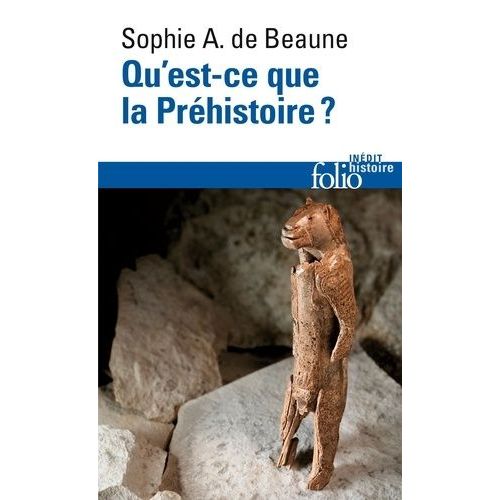 Qu'est-Ce-Que La Préhistoire ?