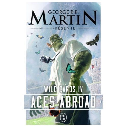Wild Cards - Tome 4 - Aces Abroad